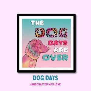 Cocker Spaniel - Neon print - The Dog Days Are Over - Square Print - Animal